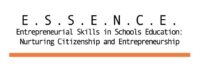 ESSENCE "Entrepreneurial skills in schools education: nurturing citizenship and entrepreneurship"