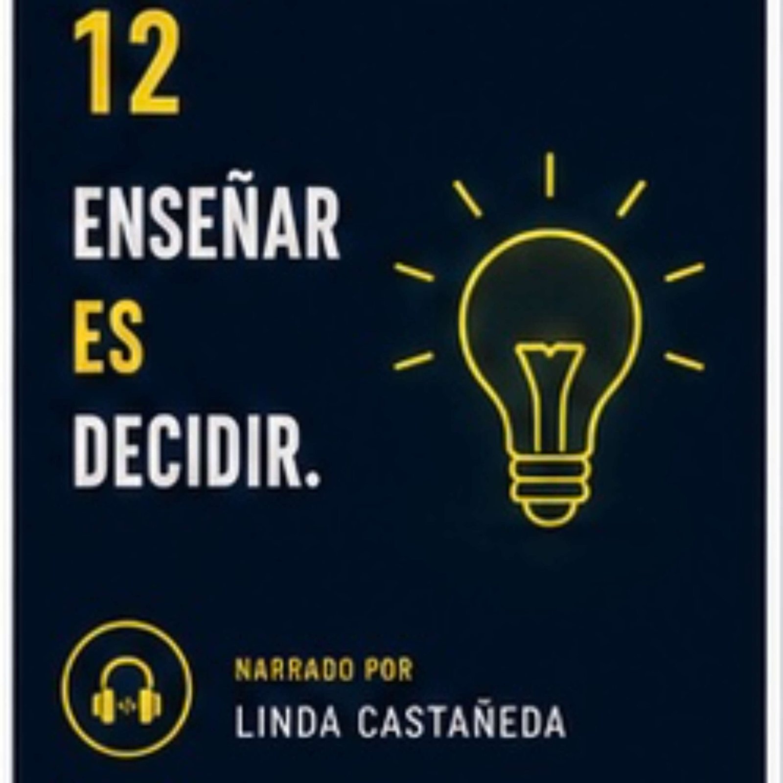 Portada de Enseñar es decidir: la docencia universitaria más allá del método