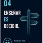 Enseñar es decidir: la docencia universitaria más allá del método